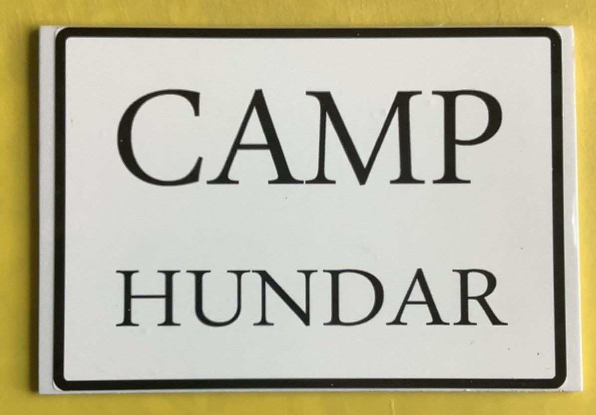 Skylt "CAMP HUNDAR"