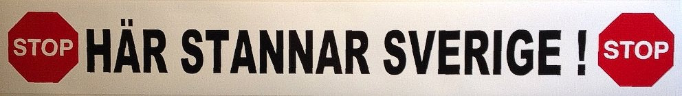 Klisterdekal Här stannar Sverige!