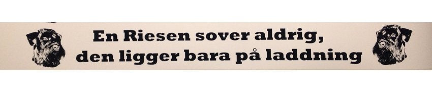 Bildekal En Riesen sover aldrig....