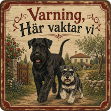 Load image into Gallery viewer, Varning här vaktar vi