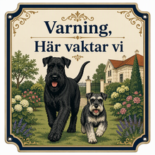 Load image into Gallery viewer, Varning här vaktar vi