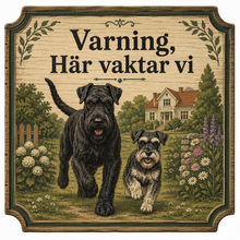 Load image into Gallery viewer, Varning här vaktar vi