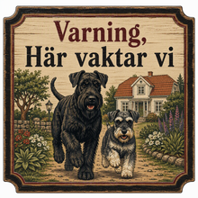 Load image into Gallery viewer, Varning här vaktar vi